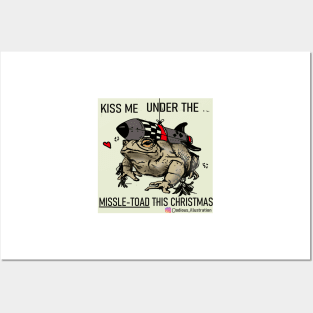 Kiss me under the Missle-Toad this christmas Posters and Art